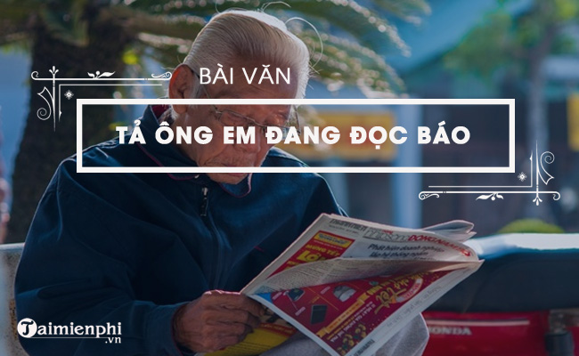 ta ong em dang doc bao