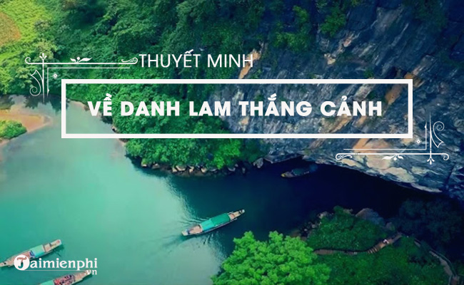 thuyet minh ve danh lam thang canh que em