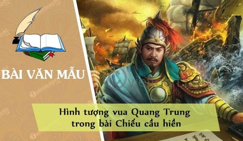 hinh tuong vua quang trung trong bai chieu cau hien