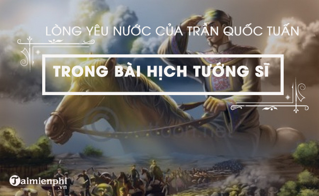 cam nhan long yeu nuoc trong van ban hich tuong si