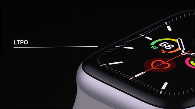 Apple Watch Series 5 được trang bị màn hình LTPO