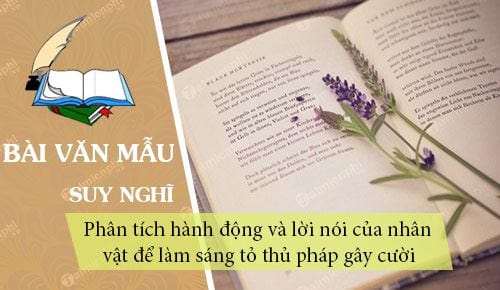 phan tich hanh dong va loi noi cua nhan vat de lam sang to thu phap gay cuoi