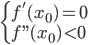 left{ begin{array}{l}f'({x_0}) = 0f