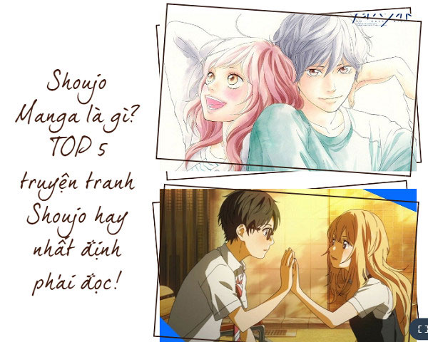 Shoujo Manga là gì? TOP 5 truyện tranh Shoujo hay nhất định phải đọc!