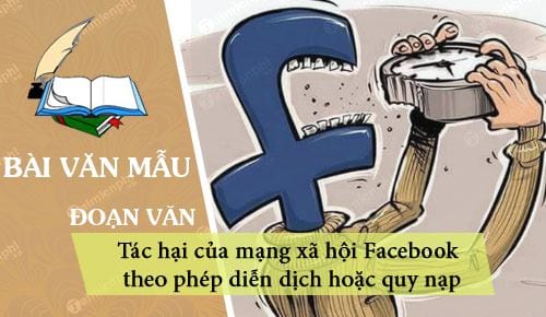 viet doan van theo phep dien dich hoac quy nap ve tac hai cua mang xa hoi facebook